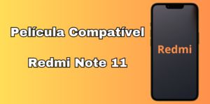 Película Compatível note 11